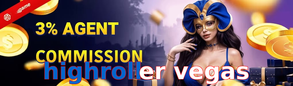 Highroller Vegas