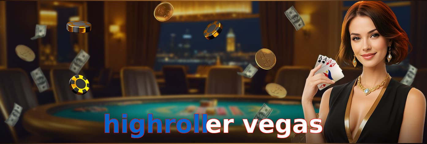 Highroller Vegas